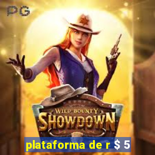 plataforma de r $ 5